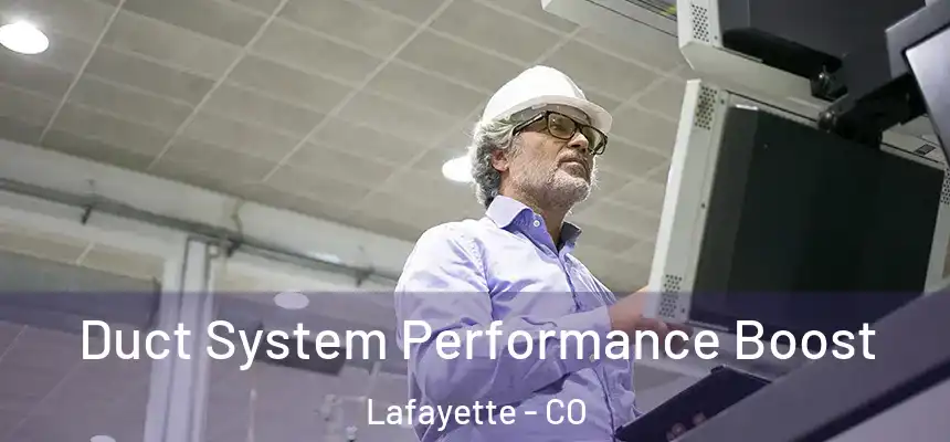  Duct System Performance Boost Lafayette - CO